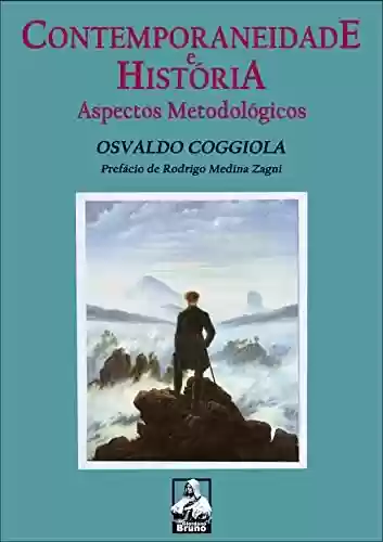 Livro PDF: CONTEMPORANEIDADE E HISTÓRIA: ASPECTOS METODOLÓGICOS
